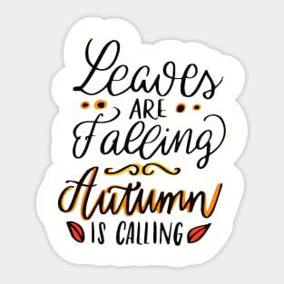 Leaves Are Falling Autumn Is Calling Sticker